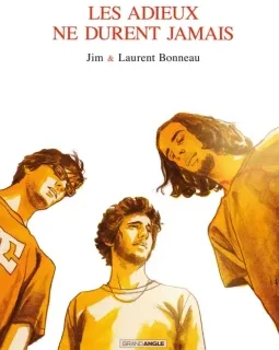 Les adieux ne durent jamais – Jim, Laurent Bonneau - la chronique BD