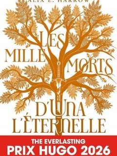 Les mille morts d'Una L'éternelle – Alix E. Harrow - chronique livre