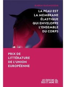 La peau est la membrane élastique qui enveloppe l'ensemble du corps- Bjørn Rasmussen - critique du livre - 