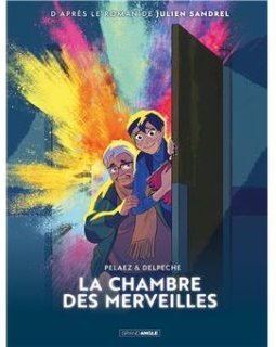 La Chambre des Merveilles – Philippe Pelaez, Patricio Angel Delpeche - la chronique BD
