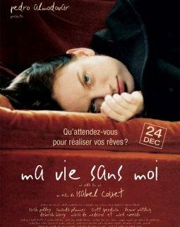 Ma vie sans moi - la critique