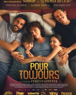 Pour toujours - Ferzan Özpetek - critique