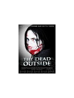 The dead outside - la critique