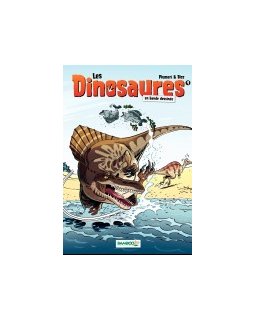 Les Dinosaures en BD T4 - la critique BD