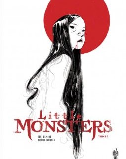 Little Monsters T.1 – Jeff Lemire, Dustin Nguyen - la chronique BD