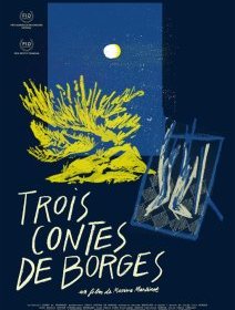 Trois contes de Borges - la critique du film
