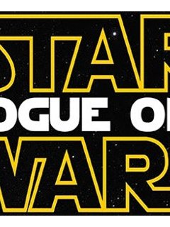 Star Wars - Rogue One : le synopsis dévoilé