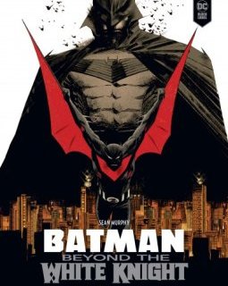 Batman : beyond the white knight – Sean Murphy – la chronique BD