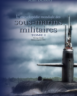 L'encyclopédie mondiale des sous-marins militaires - Jean Dessoly - critique