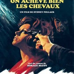 "On achève bien les chevaux" (Sydney Pollack, 1969), avec Michael Sarrazin, Susannah York et Cynthia Myers