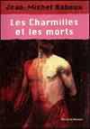 Les charmilles et les morts - Jean-Michel Rabeux - Critique livre