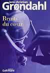 Bruits du cœur - Jens Christian Grøndahl