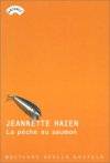 La pêche au saumon - Jeannette Haien