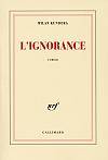 L'ignorance - Milan Kundera - la critique du livre