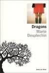 Dragons - Marie Desplechin