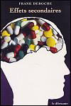 Effets secondaires - Frank Deroche