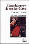 L'essentiel au sujet de monsieur Moritz 