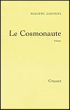 Le cosmonaute - Philippe Jaenada