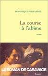 La course à l'abîme - Dominique Fernandez