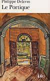 Le portique - Philippe Delerm