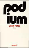 Podium - Yann Moix - La critique
