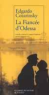 La fiancée d'Odessa - Edgardo Cozarinsky