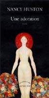 Une adoration - Nancy Huston
