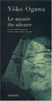 Le musée du silence - Yôko Ogawa - critique livre