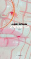 La peau des filles - Joanne Richoux - critique du livre
