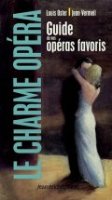 Le charme opéra - Louis Oster & Jean Vermeil - critique livre