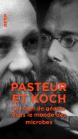Pasteur et Koch : un duel de géants dans le monde des microbes