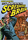 Man with the screaming brain