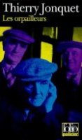 Les orpailleurs - Thierry Jonquet