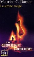 La sirène rouge - Maurice G Dantec - La Critique 