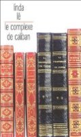Le complexe de Caliban - la critique du livre