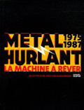 Métal Hurlant : la machine à rêver