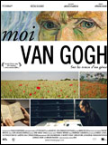 Moi, Van Gogh - Fiche film