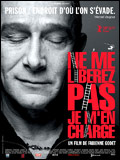 Ne me libérez pas, je m'en charge - fiche film