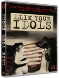 Llik your idols - La critique + test DVD