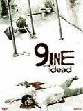 Nine dead - la critique + test DVD