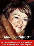 Annie Girardot : Pour le meilleur et pour le pire ! Le destin d'une star authentique par Orlando Roudder