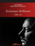 Tennessee Williams - Une vie