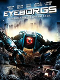 Eyeborgs - la critique + test blu-ray