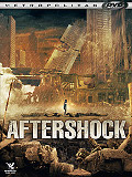 Aftershock - la critique + le test DVD