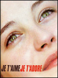 Je t'aime, je t'adore