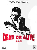 La trilogie "Dead or alive" - Takashi Miike