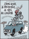 J'aime la vie, je fais du vélo, je vais au cinéma 