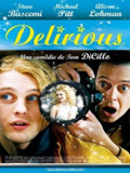 Delirious - la critique