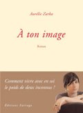 A ton image - Aurélie Zarka