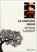 La mémoire neuve - la critique du livre